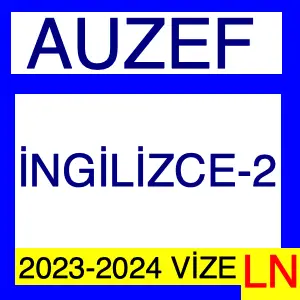 Auzef İngilizce -2 2023-2024 Vize Soruları