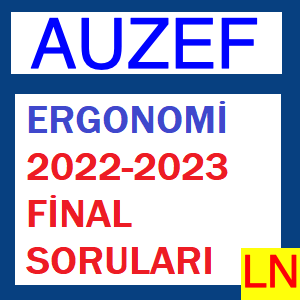 Ergonomi 2022-2023 Final Soruları