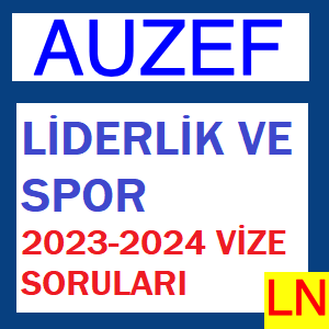 Liderlik Ve Spor 2023-2024 Vize Soruları