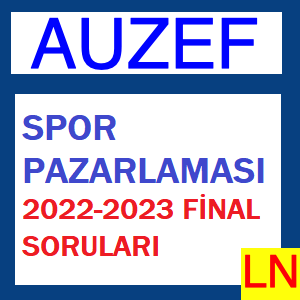 Spor Pazarlaması 2022-2023 Final Soruları