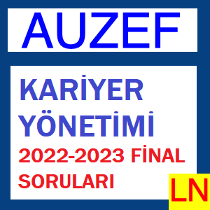 Kariyer Yönetimi 2022-2023 Final Soruları