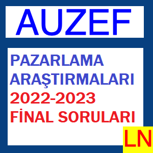 Pazarlama Araştırmaları 2022-2023 Final Soruları