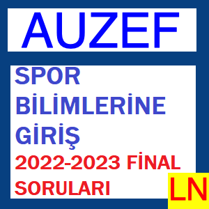 Spor Bilimlerine Giriş 2022-2023 Final Soruları