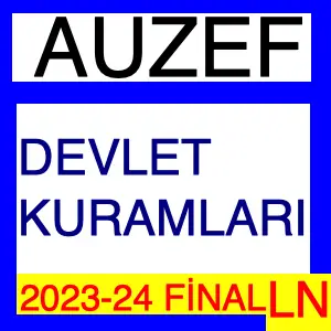 AUZEF Devlet Kuramları 2023-2024 Final Soruları