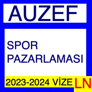 AUZEF Spor Pazarlaması 2023-2024 Final Soruları