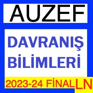 Davranış Bilimleri 2023-2024 Final Soruları