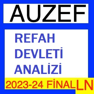 Refah Devleti Analizi 2023-2024 Final Soruları