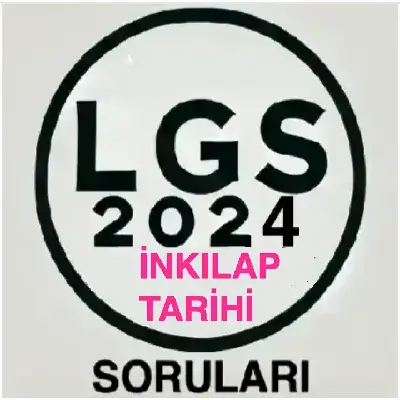 LGS 2024 T.C. İnkılap Tarihi Ve Atatürkçülük Soruları