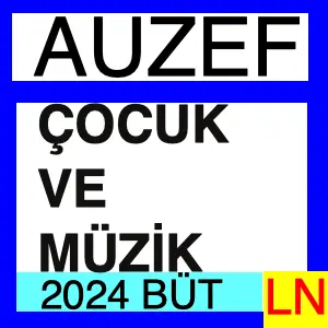 Çocuk ve Müzik 2024 Bütünleme Soruları