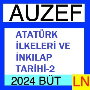 Atatürk İlkeleri ve İnkılap Tarihi-2 2023-2024 Bütünleme Soruları