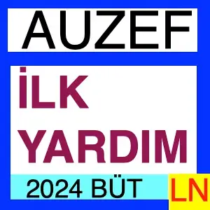 İlk Yardım 2024 Bütünleme Soruları (ÇG)