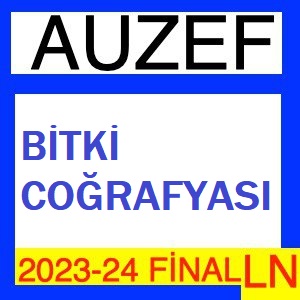 Bitki Coğrafyası 2023-2024 Final Soruları