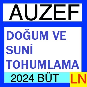 Doğum ve Suni Tohumlama 2023-2024 Bütünleme Soruları