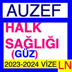 Halk Sağlığı 2023-2024 Vize Soruları (Güz)