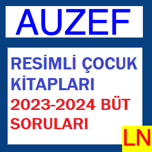 Resimli Çocuk Kitapları 2023-2024 Bütünleme Soruları