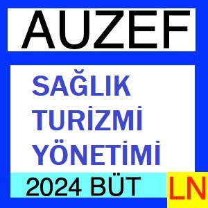 Sağlık Turizmi Yönetimi 2023-2024 Bütünleme Soruları