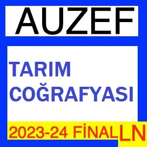 Tarım Coğrafyası 2023-2024 Final Soruları