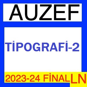 Tipografi-2 2023-2024 Final Soruları