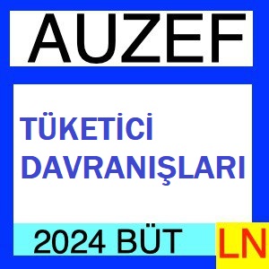 Tüketici Davranışları 2023-2024 Bütünleme Soruları