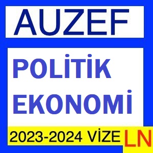 Politik Ekonomi 2023-2024 Vize Soruları