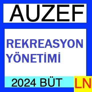 Rekreasyon Yönetimi 2023-2024 Bütünleme Soruları