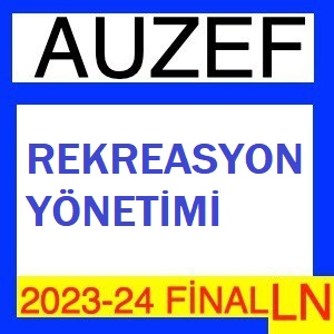 Rekreasyon Yönetimi 2023-2024 Final Soruları