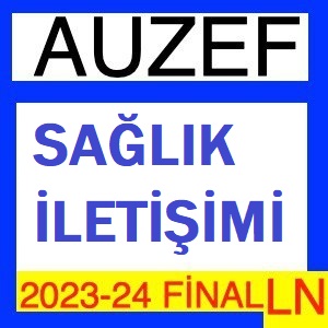 Sağlık İletişimi 2023-2024 Final Soruları