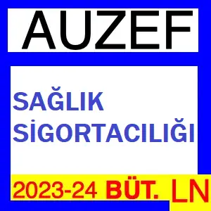 Sağlık Sigortacılığı 2023-2024 Bütünleme Soruları