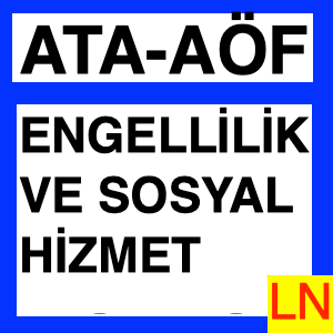 Ata Aöf Engellilik ve Sosyal Hizmet