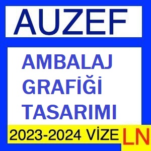 Ambalaj Grafiği Tasarımı 2023-2024 Vize Soruları