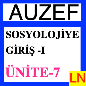 Sosyolojiye Giriş -1 Ünite -7 Toplumsallaşma / Sosyalleşme