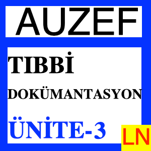 Tıbbi Doküman ve Rapor Türleri