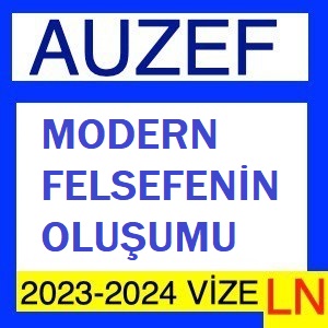 Modern Felsefenin Oluşumu 2023-2024 Vize Soruları