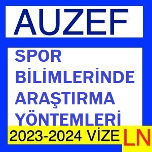 Spor Bilimlerinde Araştırma Yöntemleri 2023-2024 Vize Soruları