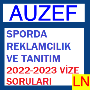 Sporda Reklamcılık ve Tanıtım 2022-2023 Vize Soruları