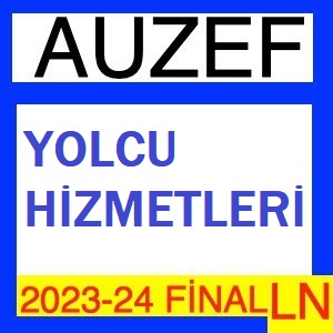 Yolcu Hizmetleri 2023-2024 Final Soruları