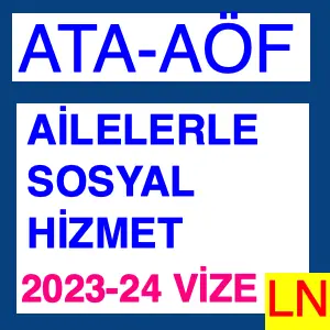 Ata Aöf Ailelerle Sosyal Hizmet 2023-24 Vize Soruları