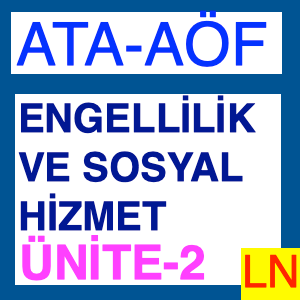 Engellilik Tarihi ve Engelliliğe İlişkin Modelle