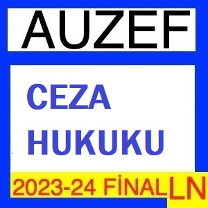 Ceza Hukuku 2023-2024 Final Soruları