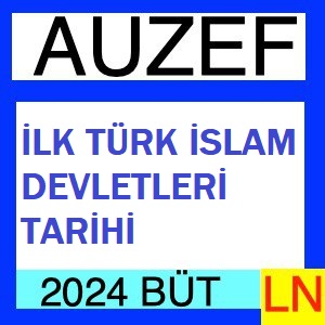 İlk Türk İslam Devletleri Tarihi 2023-2024 Bütünleme Soruları