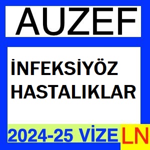 İnfeksiyöz Hastalıklar 2024-2025 Vize Soruları