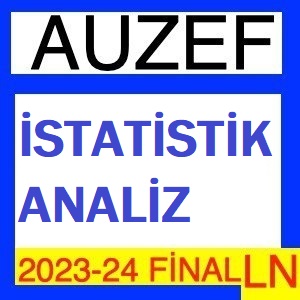 İstatistik Analiz 2023-2024 Final Soruları