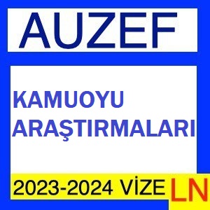 Kamuoyu Araştırmaları 2023-2024 Vize Soruları