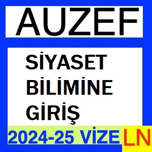 Siyaset Bilimine Giriş 2024-2025 Vize Soruları