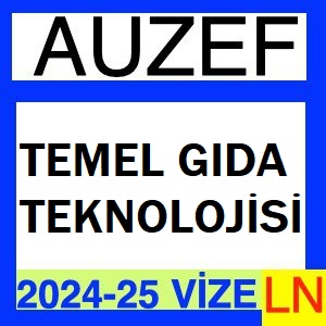 Temel Gıda Teknolojisi 2024-2025 Vize Soruları