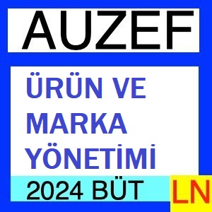 Ürün ve Marka Yönetimi 2023-2024 Bütünleme Soruları