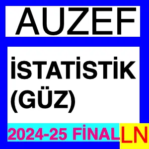 Auzef İstatistik 2024-2025 Final Soruları (Güz)