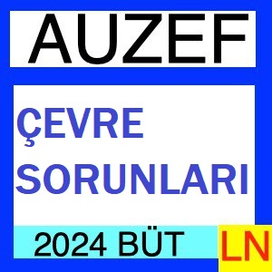 Çevre Sorunları 2023-2024 Bütünleme Soruları