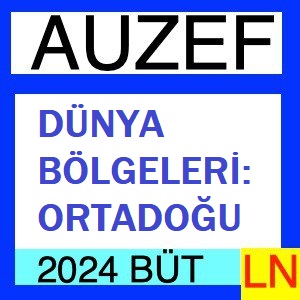 Dünya Bölgeleri Ortadoğu 2023-2024 Bütünleme Soruları