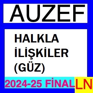 Halkla İlişkiler (Güz) 2024-2025 Final Soruları